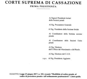 Riforma del processo penale (Legge 23 giugno 2017, n. 103): le linee-guida della Cassazione Riforma del processo penale (Legge 23 giugno 2017, n. 103): le linee-guida della Cassazione