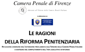 Le ragioni della riforma penitenziaria (2 maggio 2018, Firenze) Le ragioni della riforma penitenziaria (2 maggio 2018, Firenze)