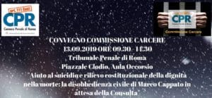 Aiuto al suicidio e rilievo costituzionale della dignità nella morte: la disobbedienza civile di Marco Cappato in attesa della Consulta (Roma, 13 settembre 2019) Aiuto al suicidio e rilievo costituzionale della dignità nella morte: la disobbedienza civile di Marco Cappato in attesa della Consulta (Roma, 13 settembre 2019)