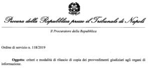 Criteri e modalità di rilascio di copia dei provvedimenti giudiziari agli organi di informazione: l’ordine di servizio della Procura di Napoli Criteri e modalità di rilascio di copia dei provvedimenti giudiziari agli organi di informazione: l’ordine di servizio della Procura di Napoli
