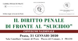 Il diritto penale di fronte al “suicidio” (Prato, 31 gennaio 2020) Il diritto penale di fronte al “suicidio” (Prato, 31 gennaio 2020)