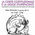 La Corte Costituzionale e la legge stupefacenti (2 aprile 2014, Roma)