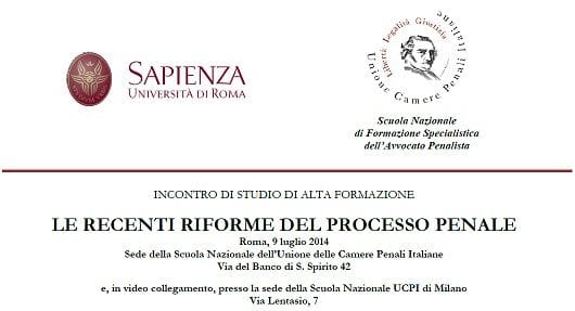 Le recenti riforme del processo penale (Roma, 9 luglio 2014) Immagine convegno Roma 9.07.2014