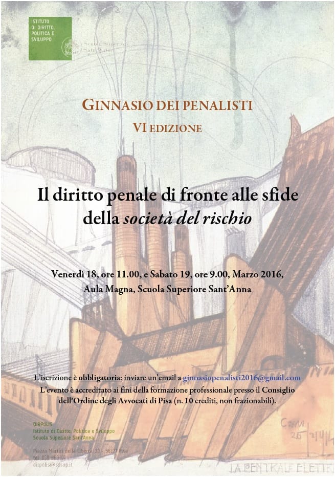 Il diritto penale di fronte alle sfide della società del rischio (Pisa, 18-19 marzo 2016) ginnasio penalisti