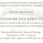 XXII Premio Internazionale per i Diritti dell’Uomo Ludovic Trarieux - In difesa dei difensori dei diritti fondamentali (Venezia, 10 novembre 2017)
