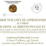 La prescrizione del reato nel dialogo fra le Corti: le sentenze “Taricco” e c.d. “Taricco-bis” della Corte di Giustizia UE - Introduzione al Diritto Penale Europeo (Venezia, 15 marzo 2019)