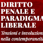 Diritto penale e paradigma liberale. Tensioni e involuzioni nella contemporaneità (Siena, 24 e 25 maggio 2019)