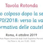 Il delitto colposo dopo la sentenza SU n.8770/2018: verso la validazione normativa delle cautele? (Roma, 4 ottobre 2019)