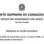 Legge n. 27/2020 (conversione in legge del decreto “cura Italia”) e d.l. n. 28/2020: il giudizio penale di Cassazione. La relazione del Massimario.