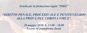Diritto penale, processuale e penitenziario alla prova del coronavirus (28 maggio 2020) Diritto penale, processuale e penitenziario alla prova del coronavirus (28 maggio 2020)