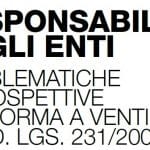 Responsabilità degli enti: problematiche e prospettive di riforma a venti anni dal D. Lgs. 231/2001 (Webinar - Università di Udine - 26 marzo 2021)