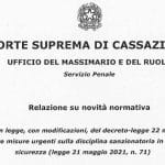 La relazione dell’Ufficio del Massimario della Cassazione sulla Legge 21 maggio 2021, n. 71 (conversione in legge, con modificazioni, del Decreto-Legge 22 marzo 2021, n. 42 recante "Misure urgenti sulla disciplina sanzionatoria in materia di sicurezza alimentare")
