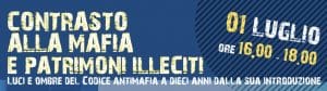 Contrasto alla mafia e patrimoni illeciti. Luci e ombre del Codice Antimafia a dieci anni dalla sua introduzione (01.07.2021) Contrasto alla mafia e patrimoni illeciti. Luci e ombre del Codice Antimafia a dieci anni dalla sua introduzione (01.07.2021)