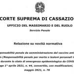 Contagio da Covid-19, vaccini e “scudo penale”: la relazione del Massimario sugli artt. 3 e 3-bis del decreto-legge 1° aprile 2021, n. 44 convertito, con modificazioni, in legge 28 maggio 2021, n. 76