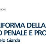 Verso la riforma della giustizia tra diritto penale e processo. In ricordo di Angelo Giarda (29 ottobre 2021)