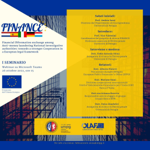 Seminario FINANCE – Contrasto al riciclaggio transnazionale e alla criminalità finanziaria (webinar 26 ottobre 2021). Seminario FINANCE – Contrasto al riciclaggio transnazionale e alla criminalità finanziaria (webinar 26 ottobre 2021).