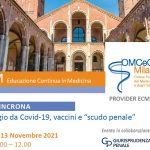 Contagio da Covid-19, vaccini e «scudo penale» (13.11.2021 - webinar organizzato da Ordine dei Medici di Milano e Giurisprudenza Penale)
