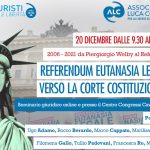 2006-2021: da Piergiorgio Welby al Referendum Eutanasia Legale. Verso la Corte Costituzionale (Roma, 20 dicembre 2021)