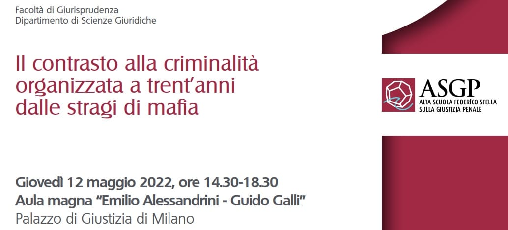 Il contrasto alla criminalità organizzata a trent’anni dalle stragi di mafia (12 maggio 2022) convegno