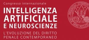 Intelligenza artificiale e neuroscienze: l’evoluzione del Diritto penale contemporaneo (Murcia, 5 maggio 2022) Intelligenza artificiale e neuroscienze: l’evoluzione del Diritto penale contemporaneo (Murcia, 5 maggio 2022)