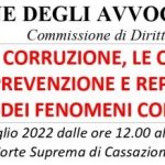 La Corruzione, le corruzioni. Prevenzione e repressione dei fenomeni corruttivi (Roma, 4 luglio 2022)