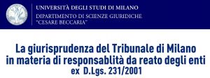 La giurisprudenza del Tribunale di Milano in materia di responsabilità da reato degli enti ex  d. lgs. 231/2001 (Milano, 27 maggio 2022)