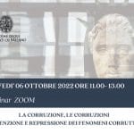La corruzione, le corruzioni. Prevenzione e repressione dei fenomeni corruttivi (Webinar, 6 ottobre 2022)