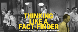 Thinking like a fact-finder. Tutto quello che avreste voluto sapere sul ragionamento probatorio (ma non avete mai osato chiedere) – ciclo di incontri ottobre 2022 – maggio 2023 Thinking like a fact-finder. Tutto quello che avreste voluto sapere sul ragionamento probatorio (ma non avete mai osato chiedere) – ciclo di incontri ottobre 2022 – maggio 2023