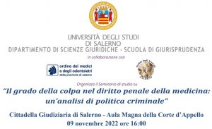 Il grado della colpa nel diritto penale della medicina: un’analisi di politica criminale (Salerno, 8 novembre 2022)