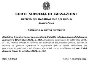 Disciplina transitoria e prime questioni di diritto intertemporale del decreto legislativo 10 ottobre 2022, n. 150: la relazione del Massimario della Cassazione Disciplina transitoria e prime questioni di diritto intertemporale del decreto legislativo 10 ottobre 2022, n. 150: la relazione del Massimario della Cassazione
