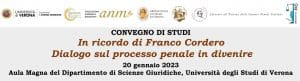 In ricordo di Franco Cordero. Dialogo sul processo penale in divenire (Verona, 20 gennaio 2023) In ricordo di Franco Cordero. Dialogo sul processo penale in divenire (Verona, 20 gennaio 2023)