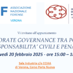 La corporate governance tra poteri e responsabilità civili e penali (Verona, 20 febbraio 2025). Verona 20.2.25