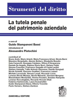 Tutela penale patrimonio aziendale Stampanoni Bassi Tutela penale patrimonio aziendale Stampanoni Bassi